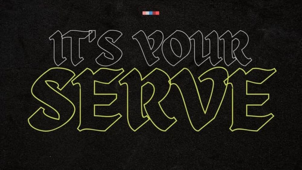 It's Your Serve